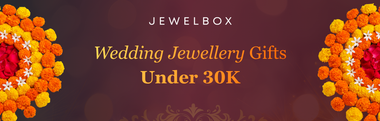 Wedding Jewellery Gifts Under 30K
